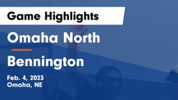 Omaha North  vs Bennington  Game Highlights - Feb. 4, 2023