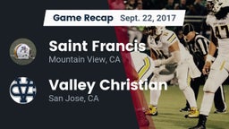 Recap: Saint Francis  vs. Valley Christian  2017