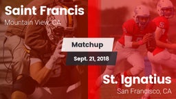 Matchup: Saint Francis High vs. St. Ignatius  2018