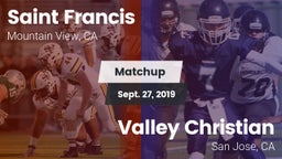 Matchup: Saint Francis High vs. Valley Christian  2019
