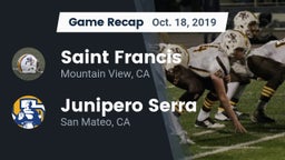 Recap: Saint Francis  vs. Junipero Serra  2019