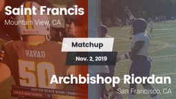 Matchup: Saint Francis High vs. Archbishop Riordan  2019