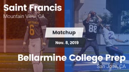 Matchup: Saint Francis High vs. Bellarmine College Prep  2019