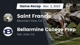 Recap: Saint Francis  vs. Bellarmine College Prep  2023