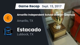 Recap: Amarillo Independent School District- Caprock  vs. Estacado  2017