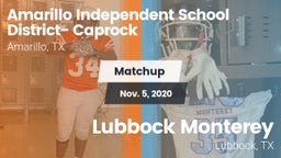 Matchup: Caprock  vs. Lubbock Monterey  2020