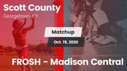 Matchup: Scott County High vs. FROSH - Madison Central 2020
