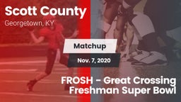 Matchup: Scott County High vs. FROSH - Great Crossing Freshman Super Bowl 2020