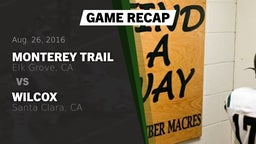 Recap: Monterey Trail  vs. Wilcox  2016