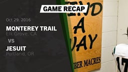 Recap: Monterey Trail  vs. Jesuit  2016