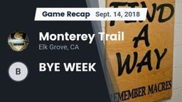 Recap: Monterey Trail  vs. BYE WEEK 2018
