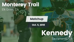 Matchup: Monterey Trail High vs. Kennedy  2018