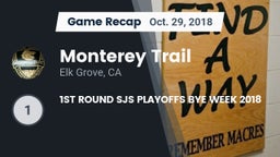 Recap: Monterey Trail  vs. 1ST ROUND SJS PLAYOFFS BYE WEEK 2018 2018