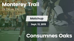 Matchup: Monterey Trail High vs. Consumnes Oaks 2019