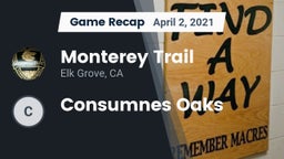 Recap: Monterey Trail  vs. Consumnes Oaks 2021