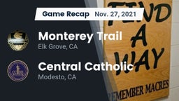 Recap: Monterey Trail  vs. Central Catholic  2021