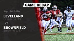 Recap: Levelland  vs. Brownfield  2016