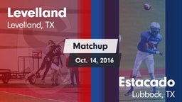 Matchup: Levelland High vs. Estacado  2016