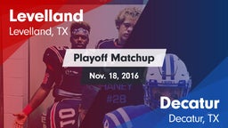 Matchup: Levelland High vs. Decatur  2016