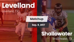 Matchup: Levelland High vs. Shallowater  2017