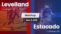 Matchup: Levelland High vs. Estacado  2018
