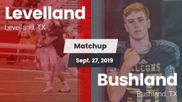 Matchup: Levelland High vs. Bushland  2019
