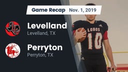 Recap: Levelland  vs. Perryton  2019
