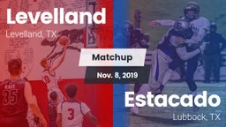 Matchup: Levelland High vs. Estacado  2019