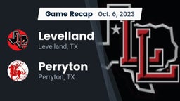 Recap: Levelland  vs. Perryton  2023
