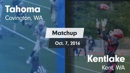 Matchup: Tahoma  vs. Kentlake  2016