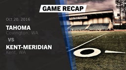 Recap: Tahoma  vs. Kent-Meridian  2016