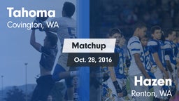 Matchup: Tahoma  vs. Hazen  2016