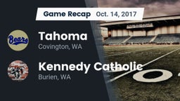 Recap: Tahoma  vs. Kennedy Catholic  2017