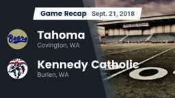 Recap: Tahoma  vs. Kennedy Catholic  2018