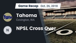 Recap: Tahoma  vs. NPSL Cross Over 2018