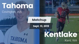 Matchup: Tahoma  vs. Kentlake  2019
