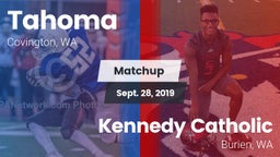 Matchup: Tahoma  vs. Kennedy Catholic  2019