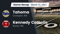 Recap: Tahoma  vs. Kennedy Catholic  2021