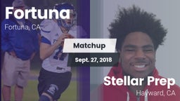 Matchup: Fortuna  vs. Stellar Prep  2018