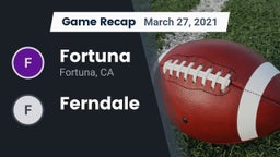 Recap: Fortuna  vs. Ferndale 2021