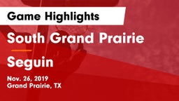South Grand Prairie  vs Seguin  Game Highlights - Nov. 26, 2019