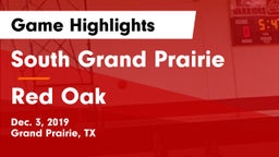 South Grand Prairie  vs Red Oak  Game Highlights - Dec. 3, 2019