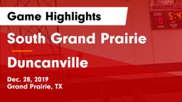 South Grand Prairie  vs Duncanville  Game Highlights - Dec. 28, 2019