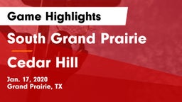 South Grand Prairie  vs Cedar Hill  Game Highlights - Jan. 17, 2020