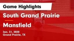 South Grand Prairie  vs Mansfield  Game Highlights - Jan. 31, 2020