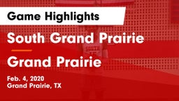 South Grand Prairie  vs Grand Prairie Game Highlights - Feb. 4, 2020