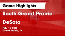 South Grand Prairie  vs DeSoto  Game Highlights - Feb. 14, 2020