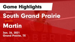 South Grand Prairie  vs Martin  Game Highlights - Jan. 26, 2021