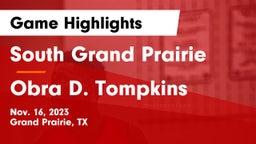 South Grand Prairie  vs Obra D. Tompkins  Game Highlights - Nov. 16, 2023