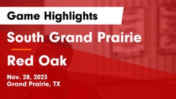 South Grand Prairie  vs Red Oak  Game Highlights - Nov. 28, 2023